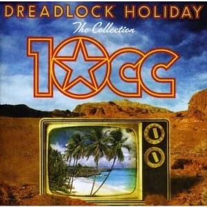 Dreadlock Holiday: The Collection 10cc CD