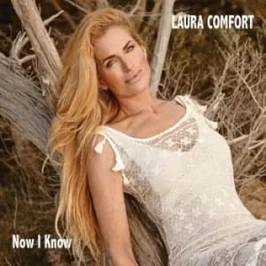Now I Know by Laura Comfort CD Album