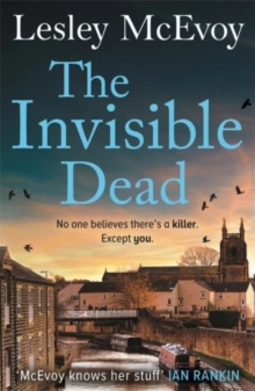 The Invisible Dead : The 'incredible' thriller that will leave your heart in your mouth! Paperback / softback