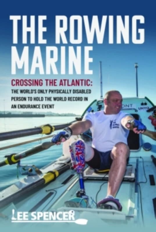 The Rowing Marine. Hardback. By Lee Spencer Books