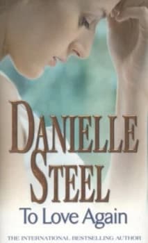 To Love Again by Danielle Steel Paperback