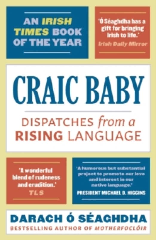 Craic Baby : Dispatches from a Rising Language Paperback / softback