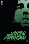 green arrow by jeff lemire and andrea sorrentino deluxe edition