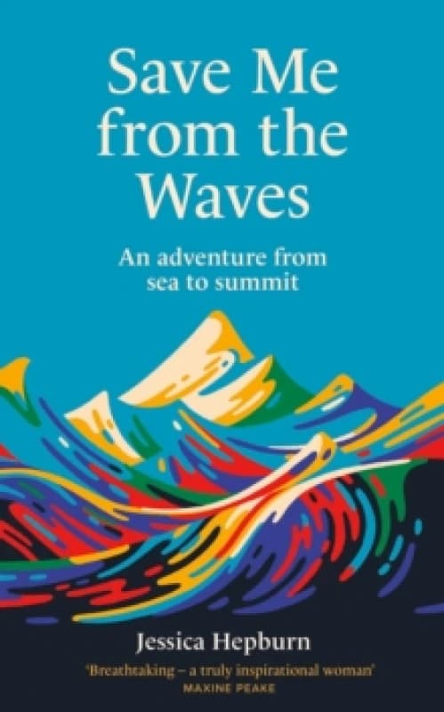 Save Me from the Waves. Hardback. By Jessica Hepburn Books