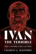 ivan the terrible free to reward and free to punish