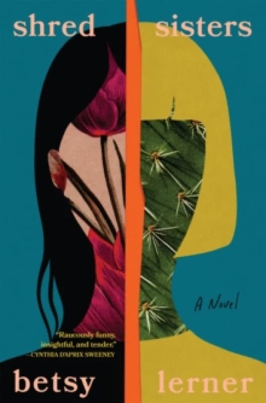 Shred Sisters. Paperback. By Betsy Lerner Books