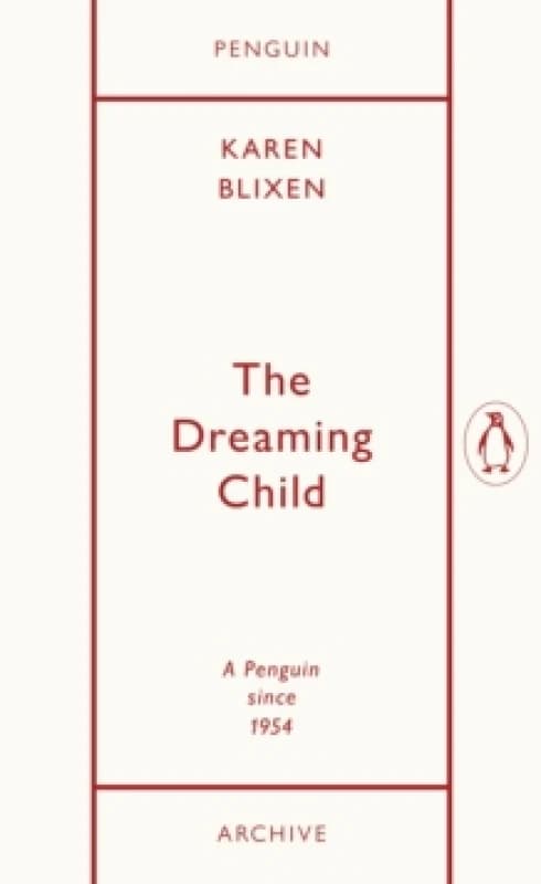 The Dreaming Child. Paperback. By Isak Dinesen Books