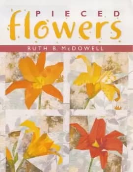 Pieced flowers by Ruth B McDowell
