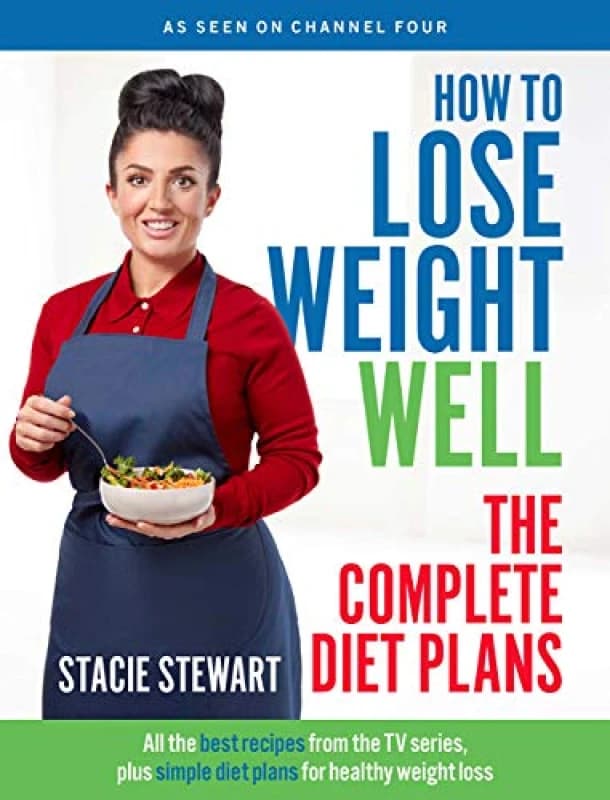 How to Lose Weight Well The Complete Diet Plans By Stacie Stewart Paperback Stacie Stewart Books