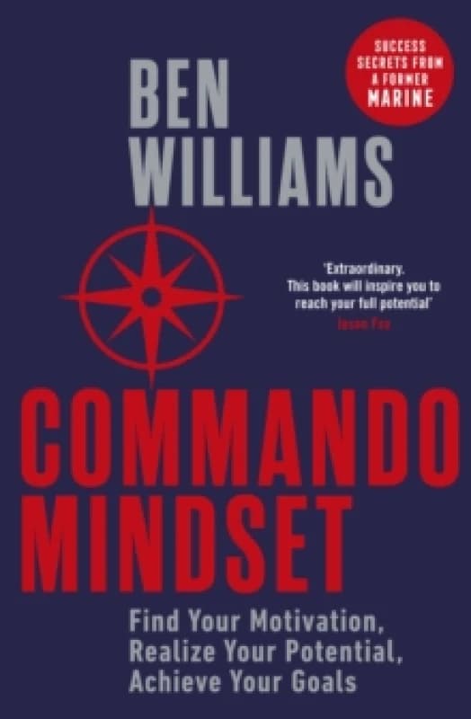 Commando Mindset. Paperback. By Ben Williams Books