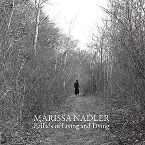 Marissa Nadler Ballads Of Living And Dying Vinyl