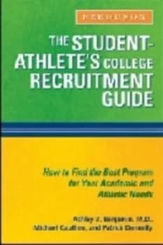 The Student-Athletes College Recruitment Guide by Ashley B. Benjamin Book