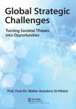 Global Strategic ChallengesTurning Societal Threats into Opportunities