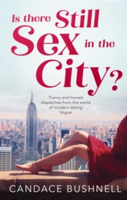 Is There Still Sex in the City? And Just Like That... 25 Years of Sex and the City Paperback / softback