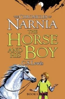 The Chronicles of Narnia 3 - the Horse and His Boy by C. S Lewis Paperback