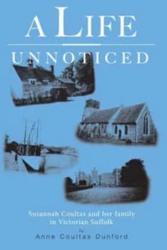 A Life Unnoticed by Anne Coultas Dunford Paperback