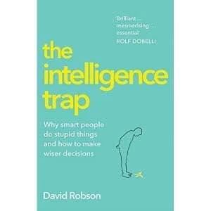 The Intelligence Trap Paperback 2019