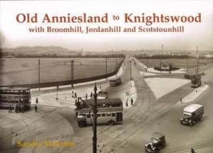 Old Anniesland to Knightswood by Sandra Malcolm Paperback