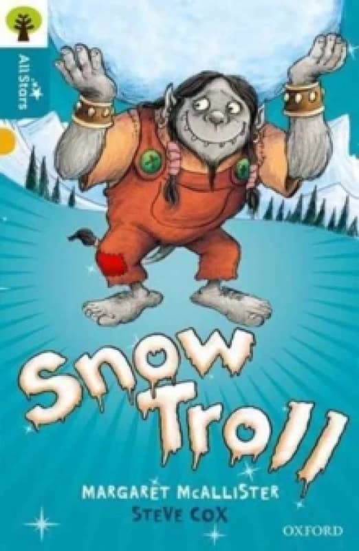 Oxford Reading Tree All Stars: Oxford Snow Troll. Paperback. By McAllister, Cox, Sage Books