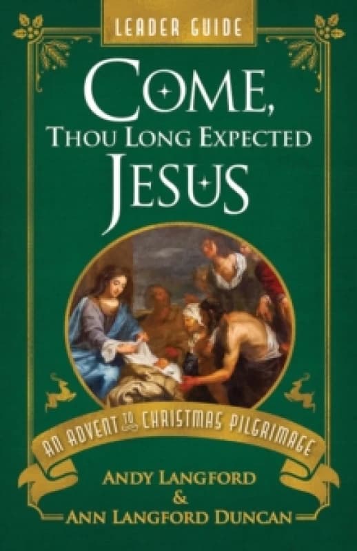 Come, Thou Long Expected Jesus Leader Guide Paperback / softback