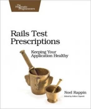 Rails Test Prescriptions by Noel Rappin Paperback