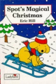 Spots Magical Christmas by Eric Hill Book