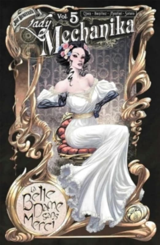Lady Mechanika Volume 5: La Belle Dame Sans Merci Paperback / softback