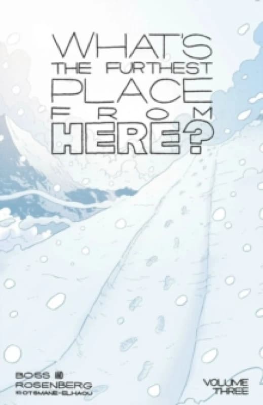 What's The Furthest Place From Here? Volume 3 Paperback / softback