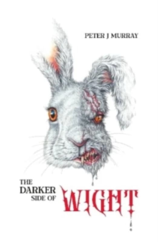 The Darker Side of Wight Hardback