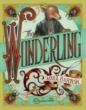 The Wonderling by Mira Bartok Hardback