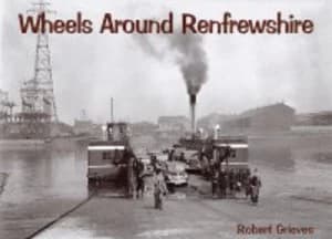 Wheels around Renfrewshire by Robert Grieves Paperback
