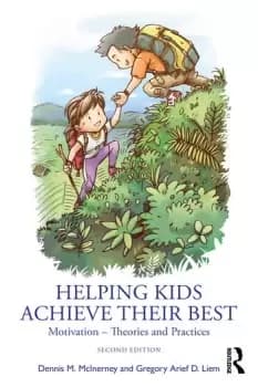 Helping Kids Achieve Their BestMotivation Theories and Practices