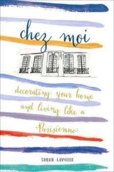 Chez Moi by Sarah Lavoine Hardback