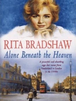 Alone beneath the Heaven by Rita Bradshaw Hardback