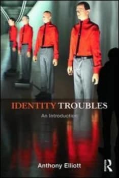 Identity Troubles by Anthony Elliott Paperback
