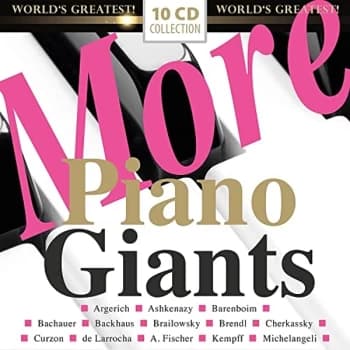 Martha Argerich, Alfred Brendel, Wilhelm Kempff, Shura Cherkassky etc. - More Piano Giants CD