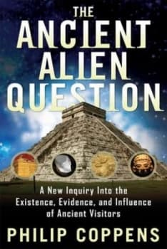 The ancient alien question by Filip Coppens