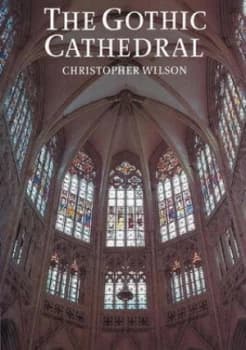 The Gothic Cathedral by Christopher Wilson Paperback