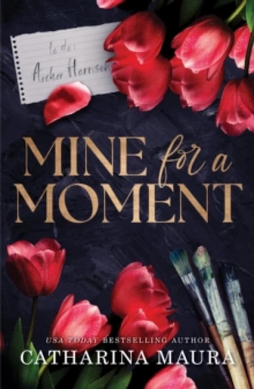 Mine for a Moment : A Billionaire Romance with the Brother's Best Friend from the Author of the Windsors Series Paperback / softback