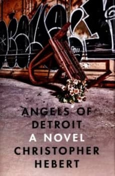 Angels of Detroit by Christopher Hebert Hardback