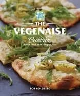 vegenaise cookbook great food thats vegan too