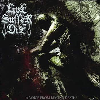 Live Suffer Die - A Voice from Beyond Death CD