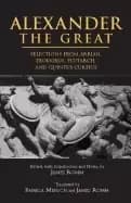 alexander the great selections from arrian diodorus plutarch and quintus cu