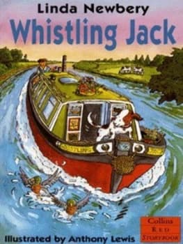 Whistling Jack by Linda Newbery and Anthony Lewis Book