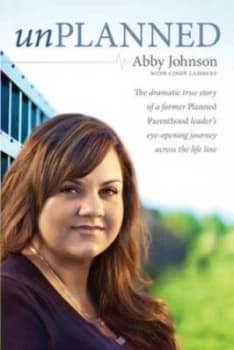 Unplanned by Abby Johnson Paperback