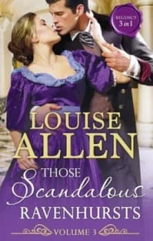 Those Scandalous Ravenhursts. Volume 3 by Louise Allen Paperback