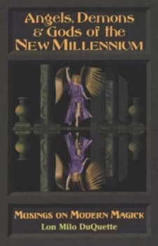 Angels Demons and Gods of the New Millennium by Lon Milo Duquette Paperback