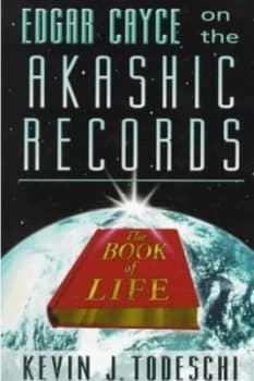 Edgar Cayce on the Akashic Records by Kevin J. Todeschi Book