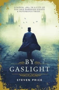 By Gaslight by Steven Price Hardback