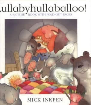 Lullabyhullaballoo by Mick Inkpen Paperback